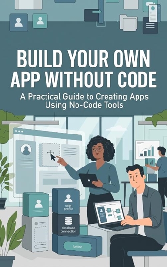 Afbeelding van Build Your Own App Without Code
