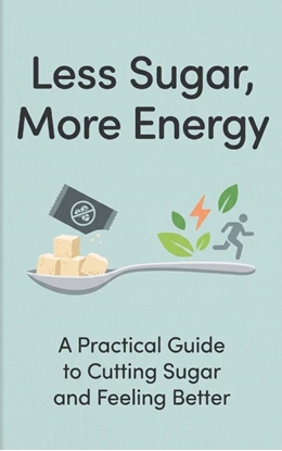 Afbeeldingen van Less Sugar, More Energy
