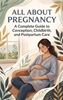 Afbeelding van All About Pregnancy