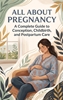Afbeelding van All About Pregnancy