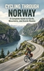 Afbeelding van Cycling Through Norway