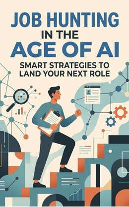 Afbeeldingen van Job Hunting in the Age of AI