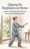 Afbeelding van Qigong for Beginners at Home