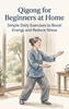 Afbeelding van Qigong for Beginners at Home