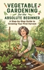 Afbeelding van Vegetable Gardening for the Absolute Beginner