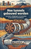 Afbeelding van Hoe tunnels gebouwd worden