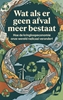 Afbeelding van Wat als er geen afval meer bestaat