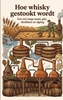 Afbeelding van Hoe whisky gestookt wordt