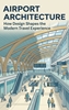 Afbeelding van Airport Architecture