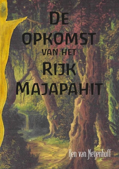 Afbeelding van De opkomst van het Rijk Majapahit