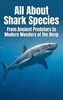 Afbeelding van All About Shark Species