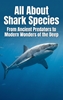 Afbeelding van All About Shark Species