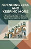 Afbeelding van Spending Less and Keeping More