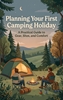 Afbeelding van Planning Your First Camping Holiday