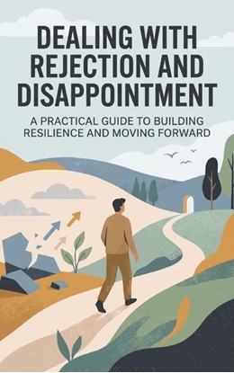 Afbeeldingen van Dealing with Rejection and Disappointment