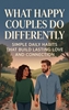 Afbeelding van What Happy Couples Do Differently