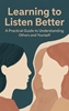 Afbeelding van Learning to Listen Better