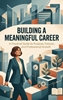 Afbeelding van Building a Meaningful Career