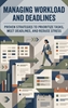 Afbeelding van Managing Workload and Deadlines