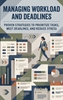 Afbeelding van Managing Workload and Deadlines