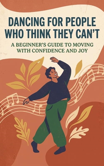 Afbeelding van Dancing for People Who Think They Can't