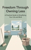 Afbeelding van Freedom Through Owning Less