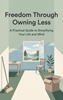 Afbeelding van Freedom Through Owning Less