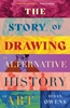Afbeelding van The Story of Drawing