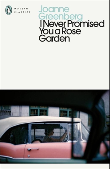 Afbeelding van Penguin Modern Classics I Never Promised You a Rose Garden