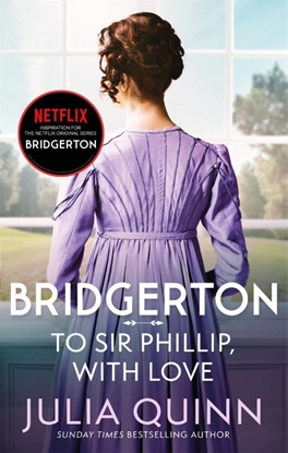 Afbeeldingen van Bridgerton Bridgerton: To Sir Phillip, With Love (Bridgertons Book 5)
