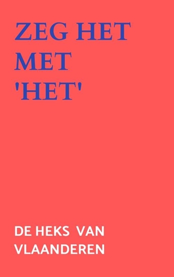 Afbeelding van Zeg het met 'Het'