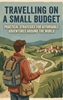 Afbeelding van Travelling on a Small Budget