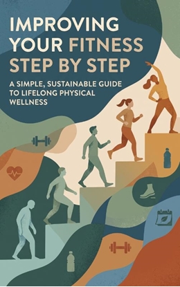 Afbeeldingen van Improving Your Fitness Step by Step