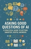 Afbeelding van Asking Good Questions of AI