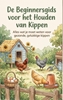 Afbeelding van De Beginnersgids voor het Houden van Kippen