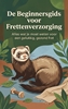 Afbeelding van De Beginnersgids voor Frettenverzorging