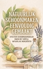 Afbeelding van Natuurlijk Schoonmaken Eenvoudig Gemaakt