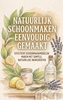 Afbeelding van Natuurlijk Schoonmaken Eenvoudig Gemaakt