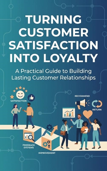 Afbeelding van Turning Customer Satisfaction into Loyalty