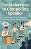 Afbeelding van From Nervous to Compelling Speaker