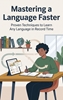 Afbeelding van Mastering a Language Faster