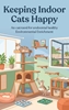 Afbeelding van Keeping Indoor Cats Happy