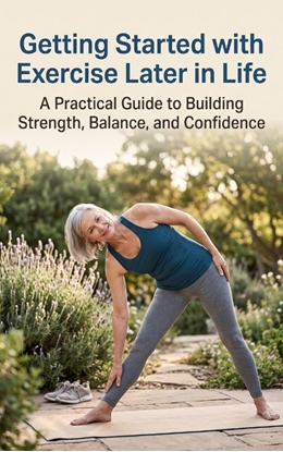 Afbeeldingen van Getting Started with Exercise Later in Life