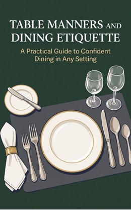 Afbeeldingen van Table Manners and Dining Etiquette