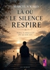 Afbeelding van Là où le silence respire