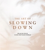 Afbeelding van The art of slowing down