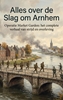 Afbeelding van Alles over de Slag om Arnhem
