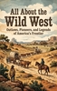 Afbeelding van All About the Wild West