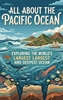 Afbeelding van All About the Pacific Ocean