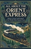 Afbeelding van All About the Orient Express